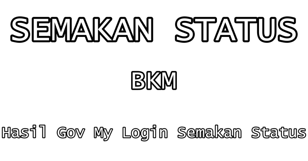 bkm hasil gov my login semakan status