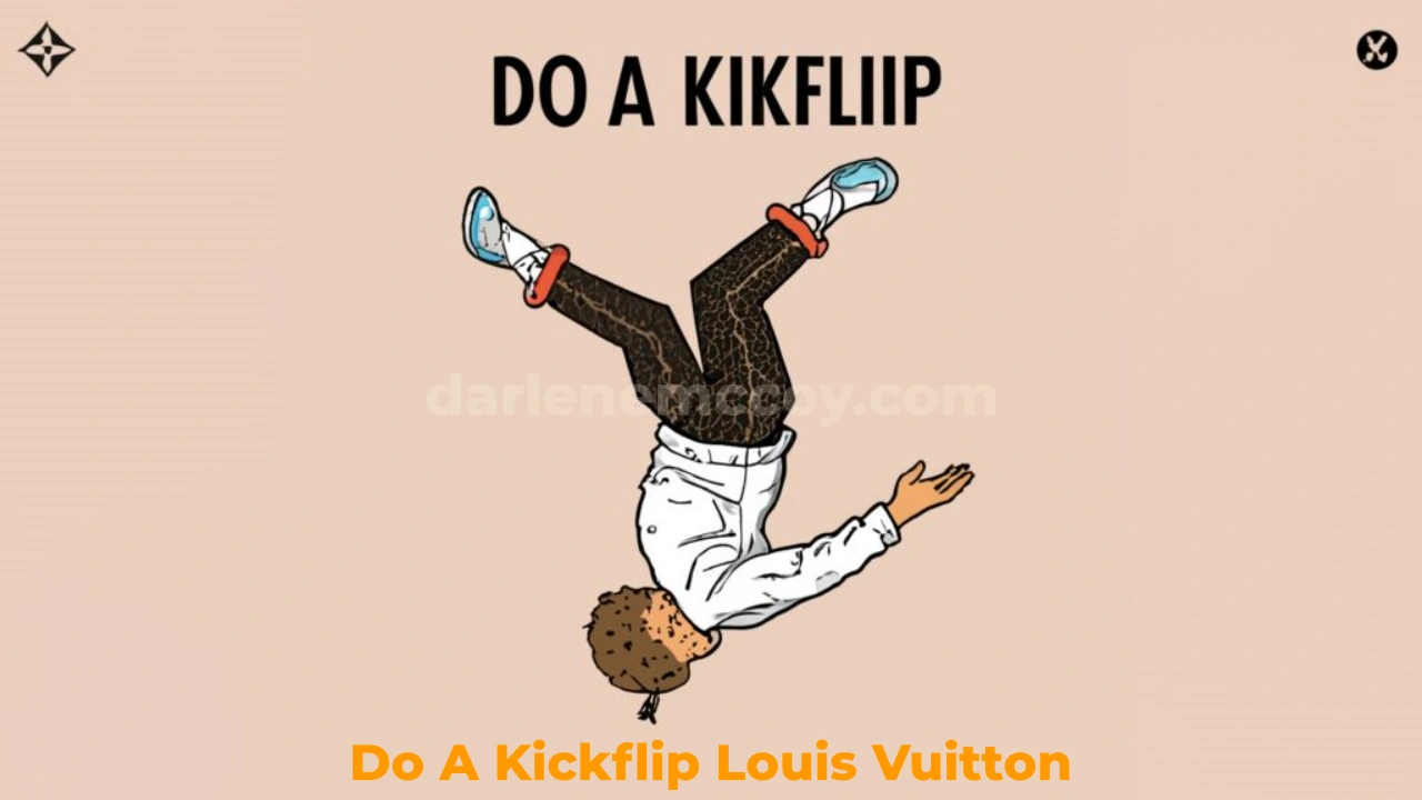 Do A Kickflip Louis Vuitton