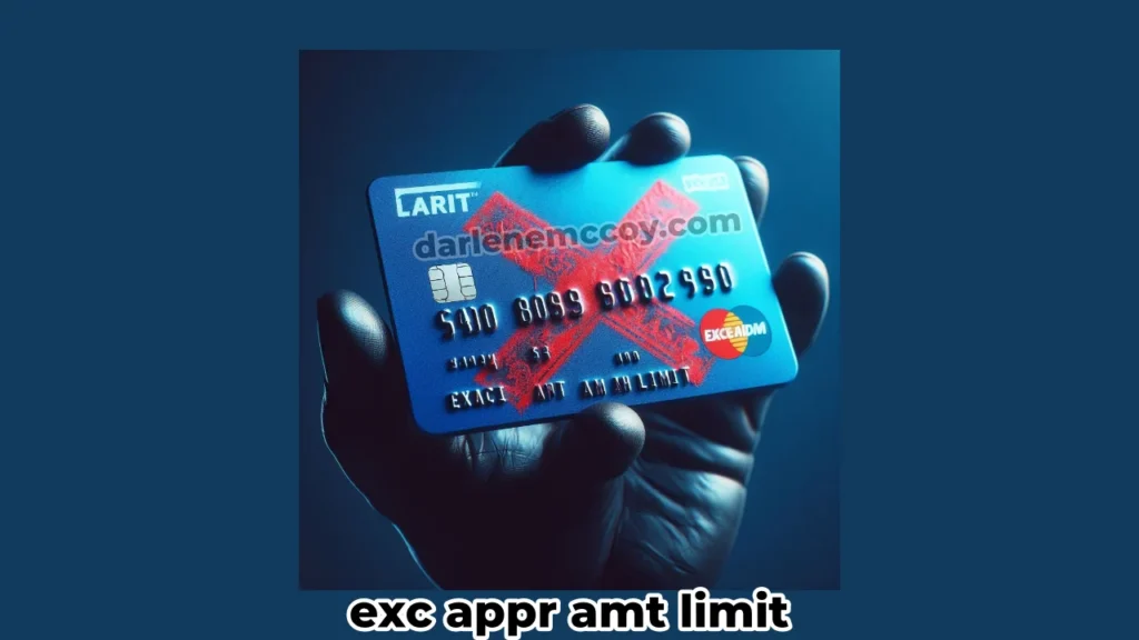 exc appr amt limit