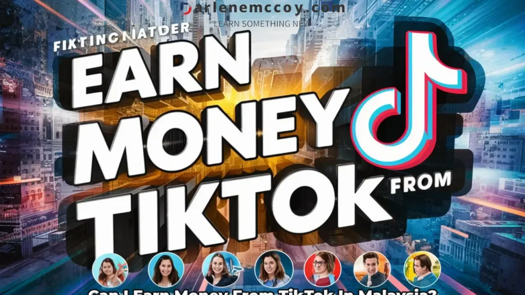 Can I Earn Money From TikTok In Malaysia